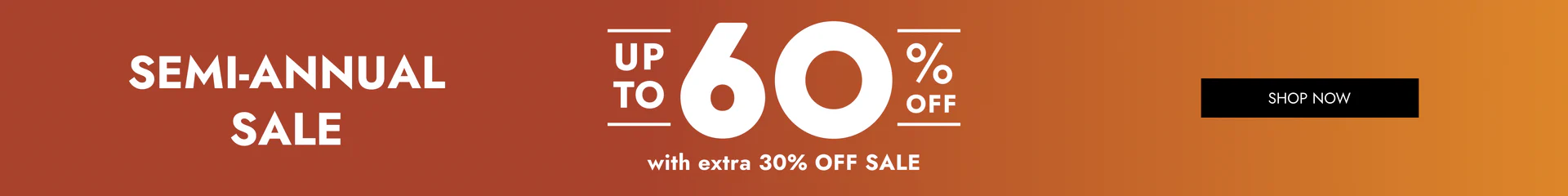 Semi-Annual Sale Up To 60% Off